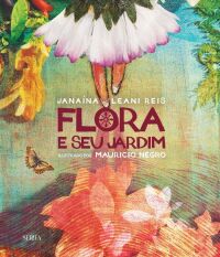 Imagem principal do artigo 'Flora e seu jardim' traz ilustrações do premiado Mauricio Negro